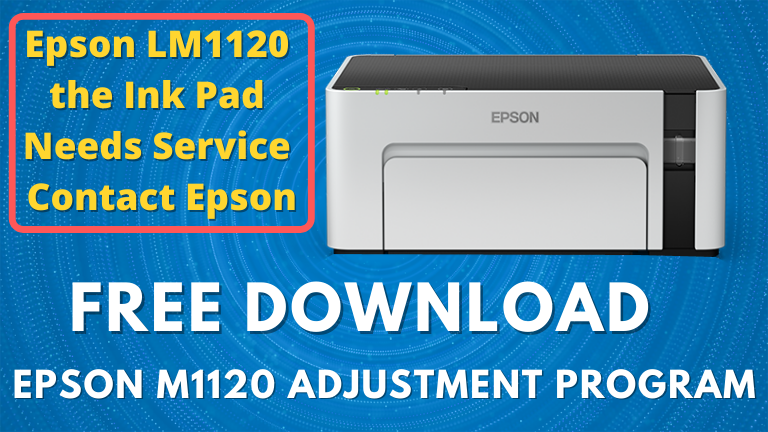 Epson M1120 Adjustment Program resetter Tool