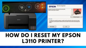 How Do I Reset My Epson L3110 Printer