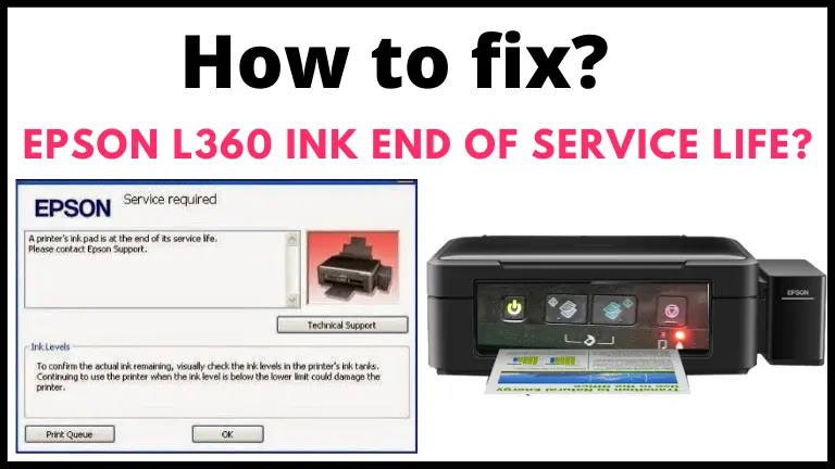 How do I fix Epson l360 ink end of service life?